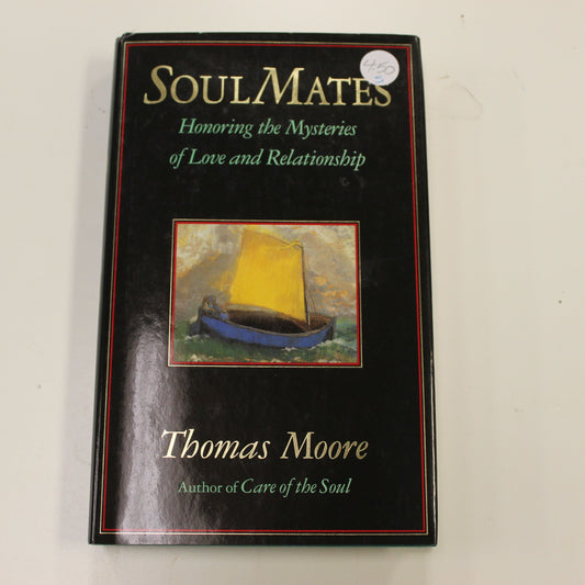 SOULMATES HONORING THE MYSTERIES OF LOVE AND RELATIONSHIP