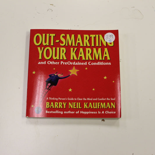 OUT-SMARTING YOUR KARMA