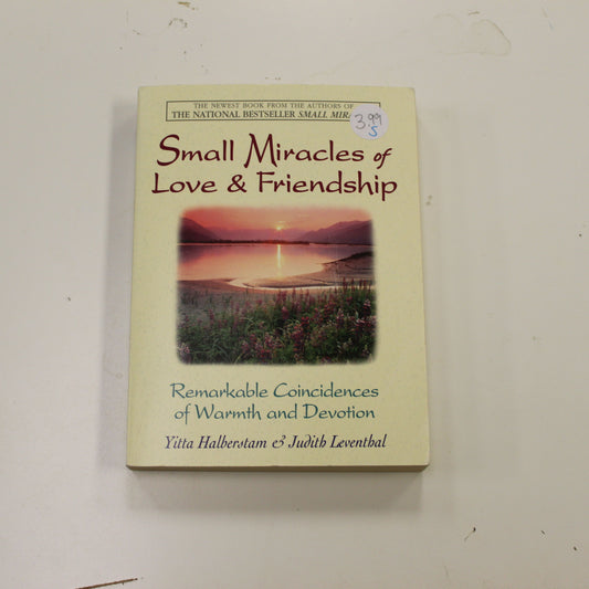 SMALL MIRACLES OF LOVE & FRIENDSHIP