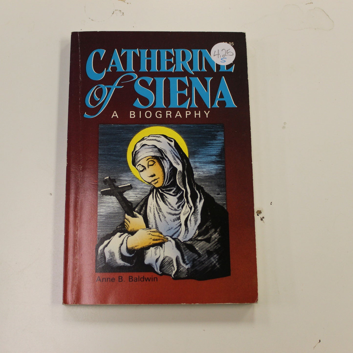 CATHERINE OF SIENA A BIOGRAPHY