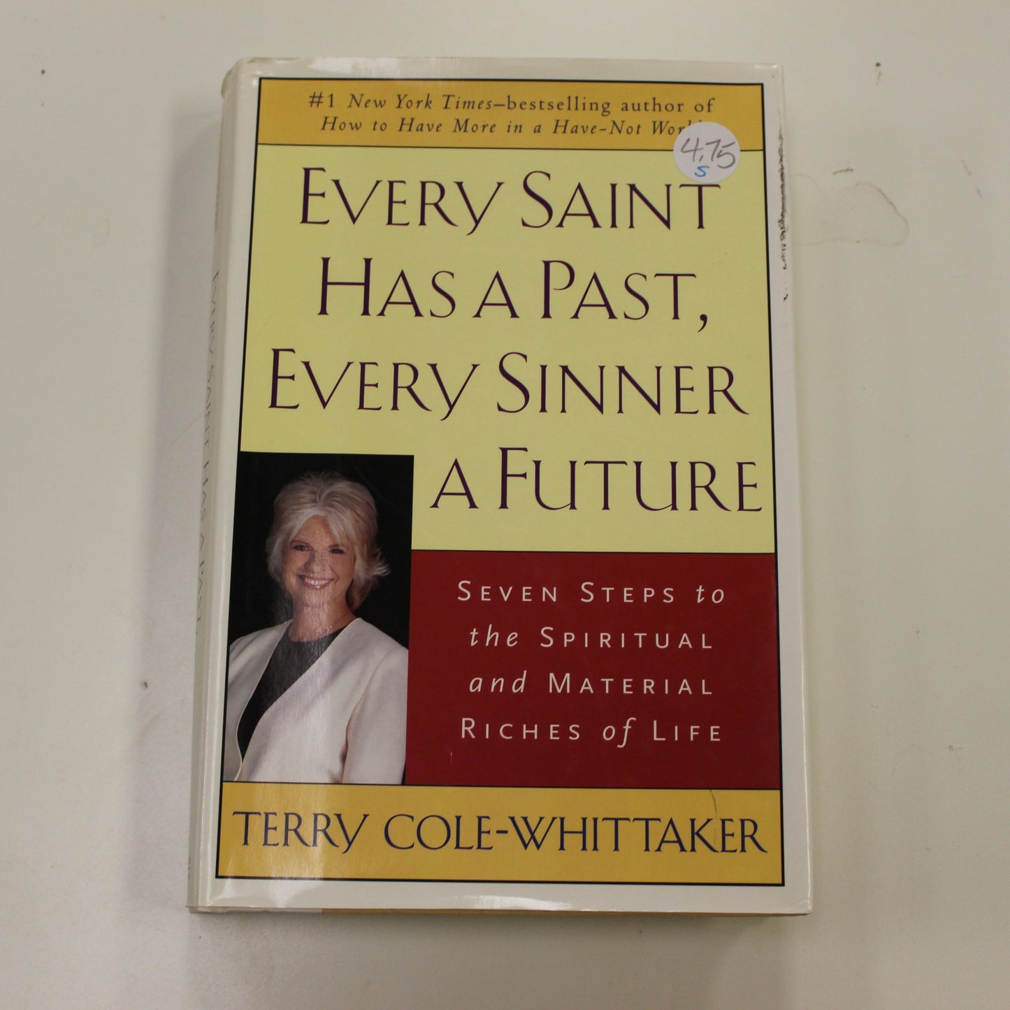 EVERY SAINT HAS A PAST, EVERY SINNER A FUTURE