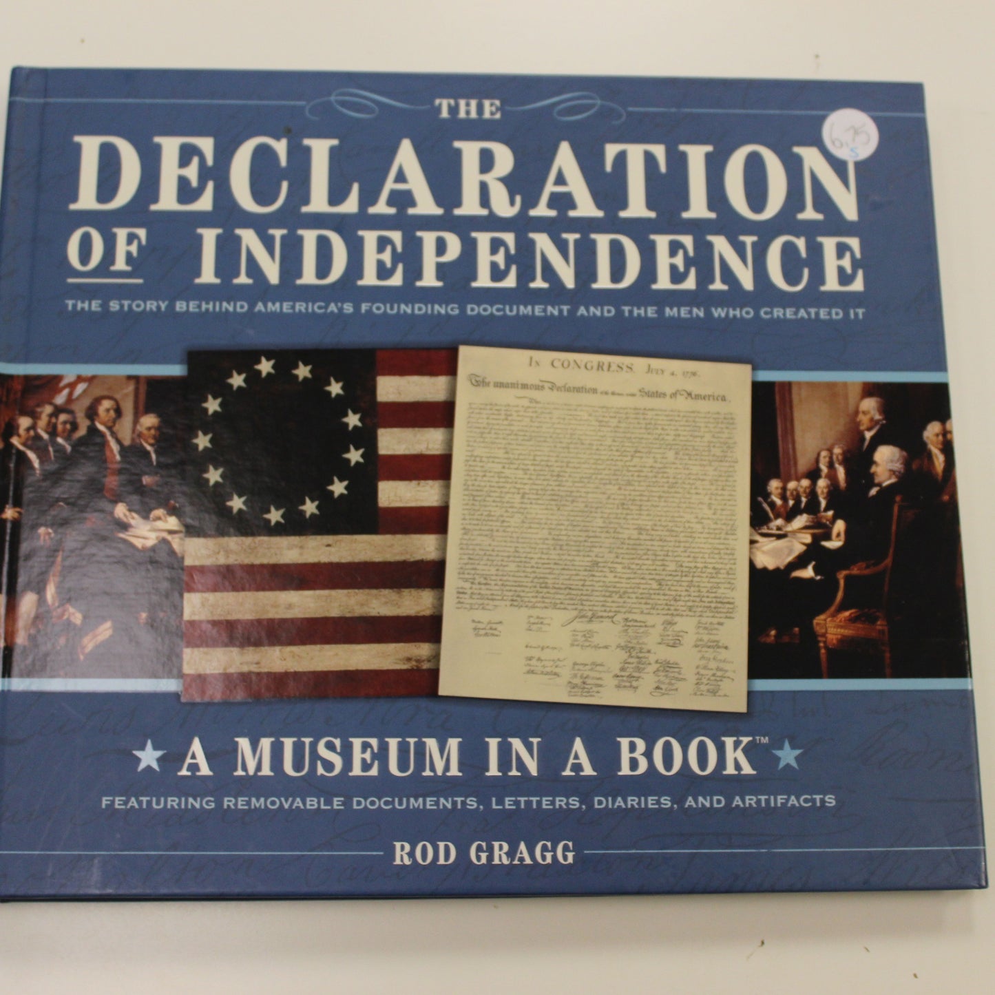 THE  DECLARATION OF INDEPENDENCE: A MUSEUM IN A BOOK