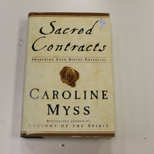 SACRED CONTRACTS: AWAKENING YOUR DIVINE POTENTIAL