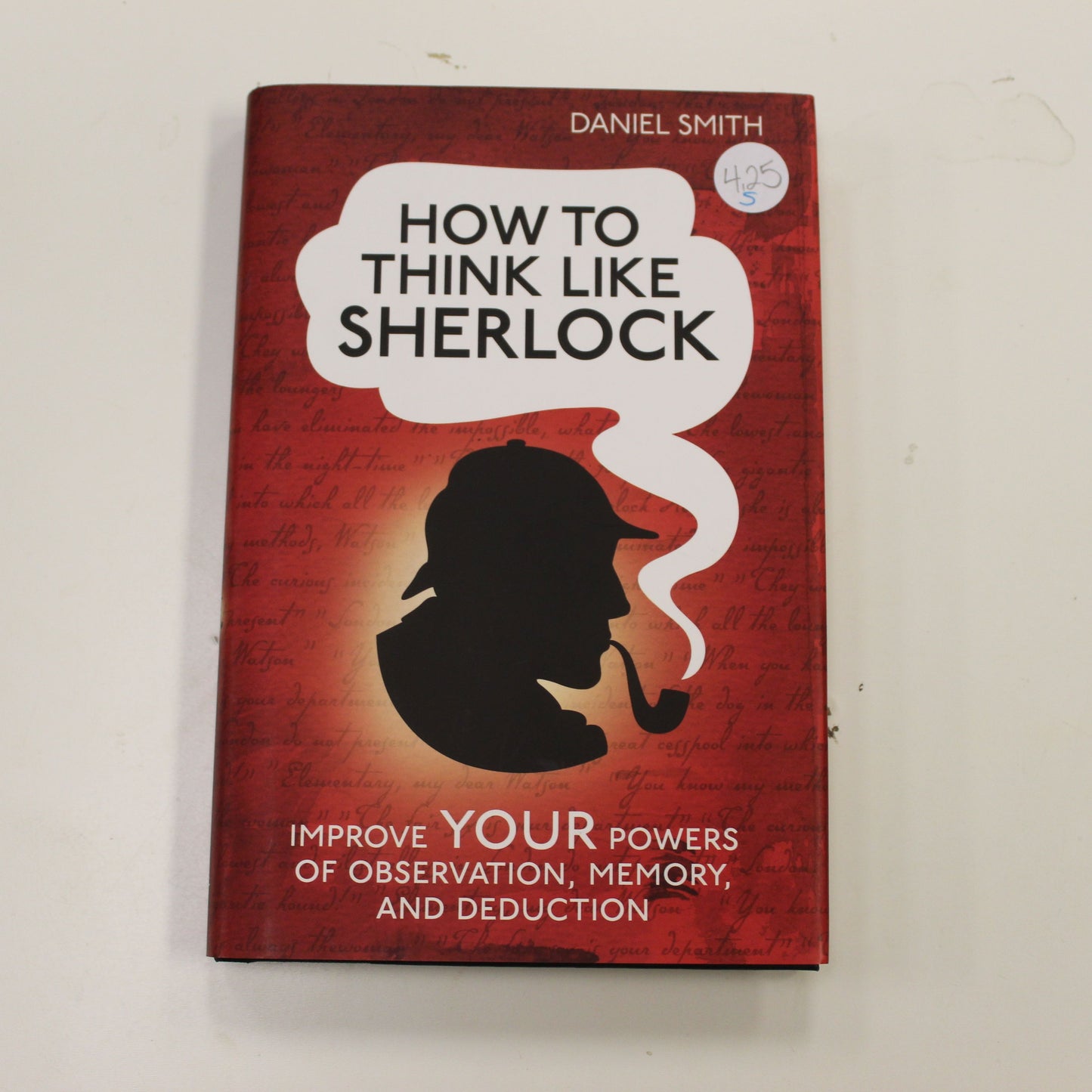 HOW TO THINK LIKE SHERLOCK