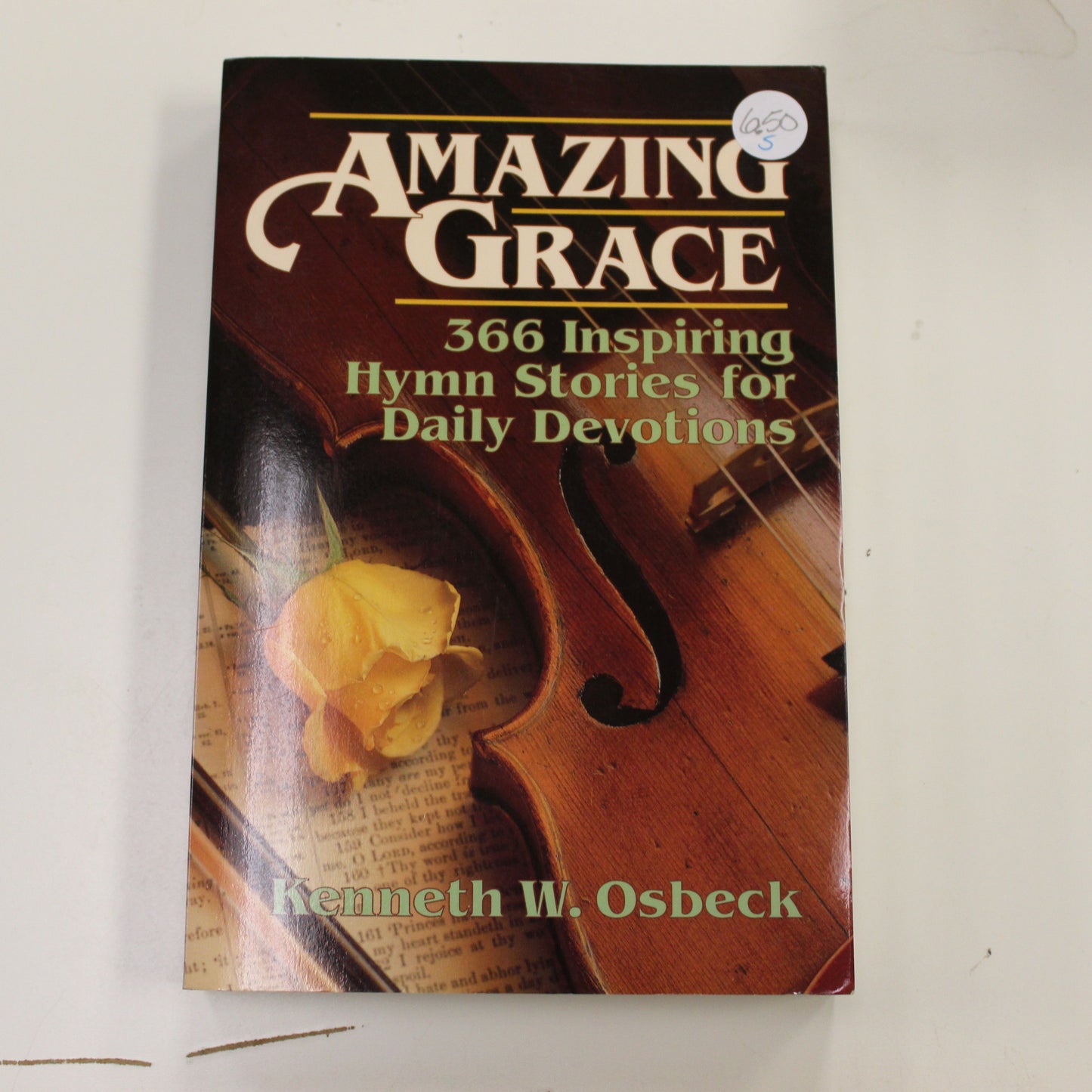 AMAZING GRACE 366 INSPIRING HYMN STORIES FOR DAILY DEVOTIONS