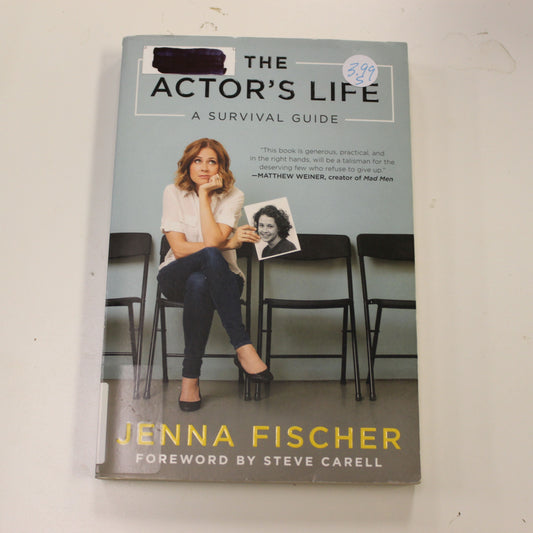 THE ACTOR'S LIFE A SURVIVAL GUIDE