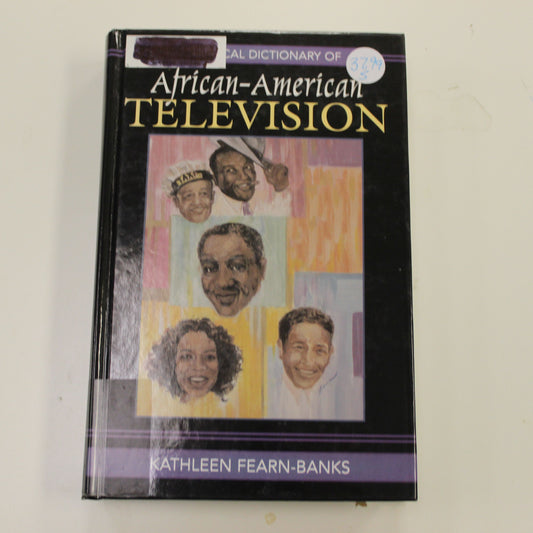 AFRICAN-AMERICAN TELEVISION: HISTORICAL DICTIONARY