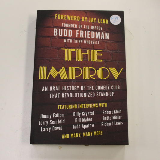 THE IMPROV AN ORAL HISTORY OF THE COMEDY CLUB THAT REVOLUTIONIZED STAND-UP