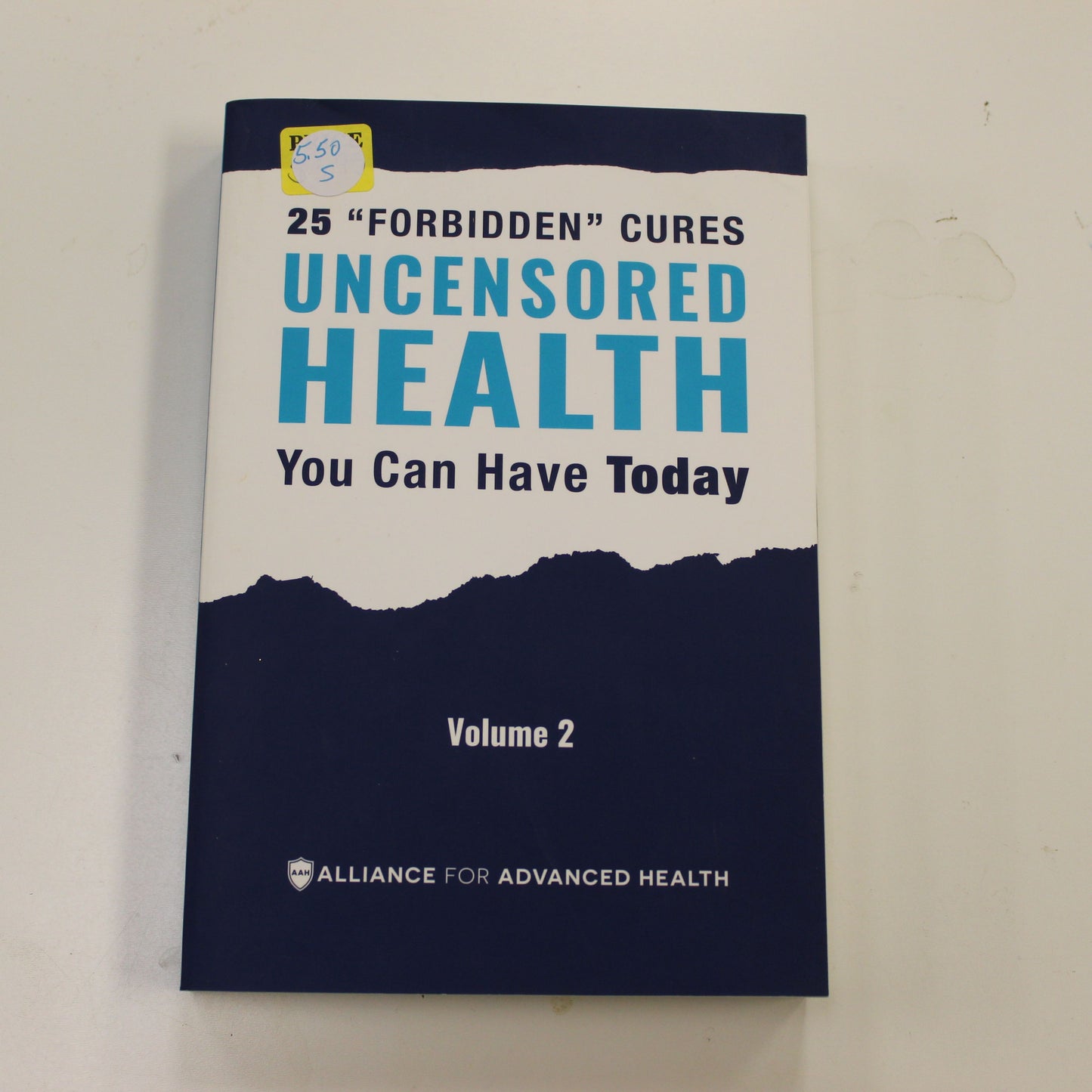 25 FORBIDDEN CURES UNCENSORED HEALTH YOU CAN HAVE TODAY VOLUME 2