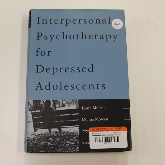 INTERPERSONAL PSYCHOTHERAPY FOR DEPRESSED ADOLESCENTS