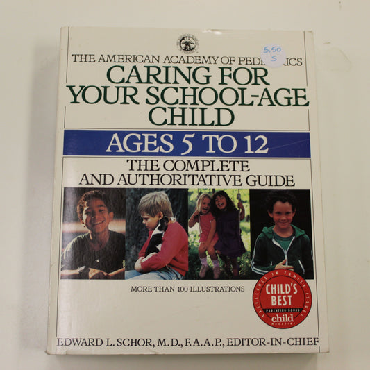 CARING FOR YOUR SCHOOL AGE CHILD AGES 5 TO 12