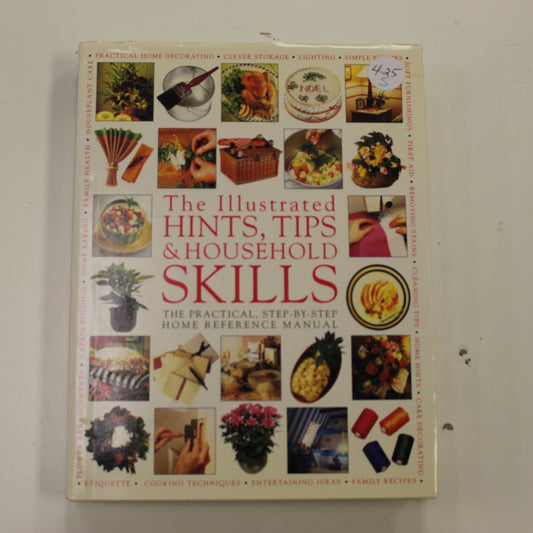 THE ILLUSTRATED HINTS, TIPS & HOUSEHOLD SKILLS