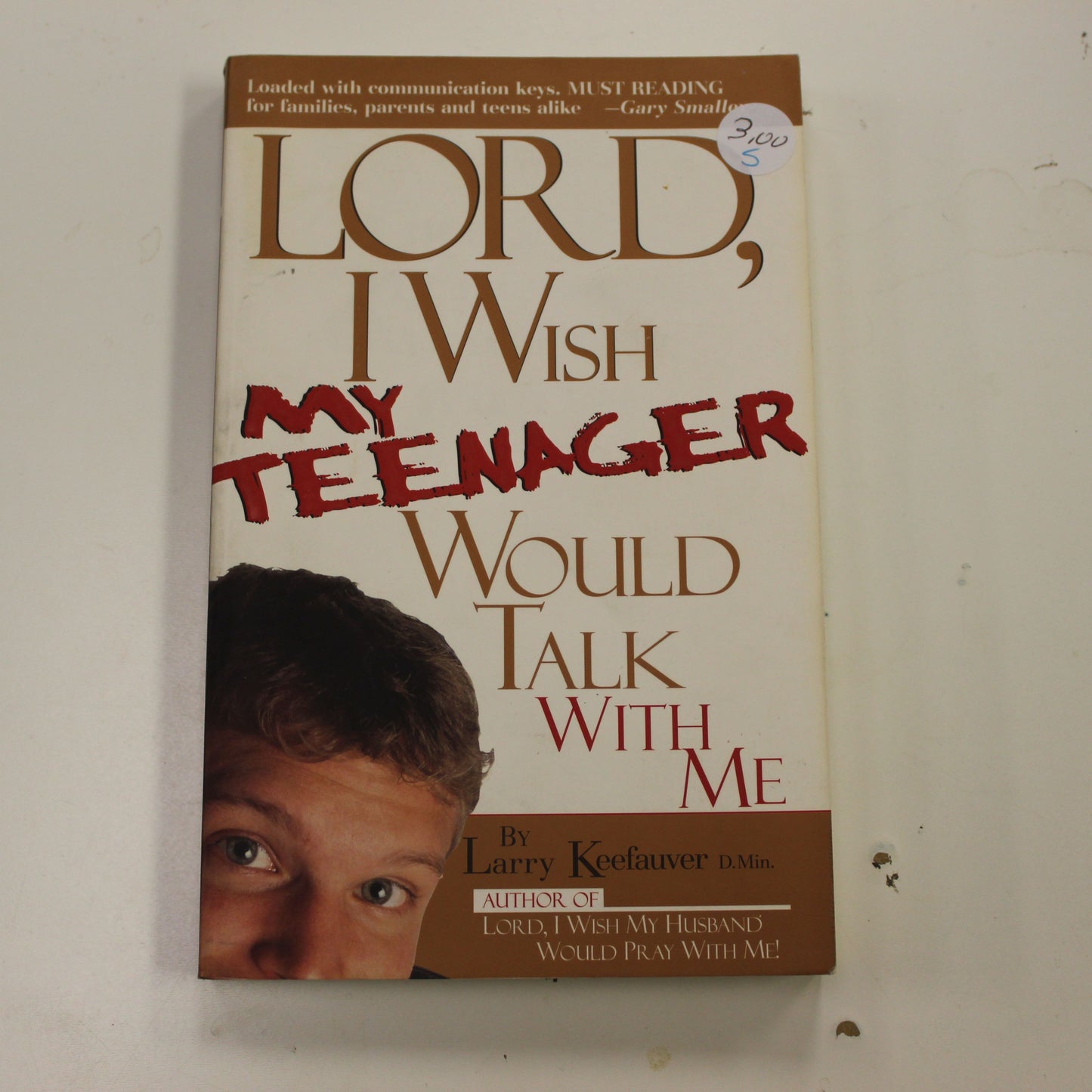 LORD, I WISH MY TEENAGER WOULD TALK WITH ME