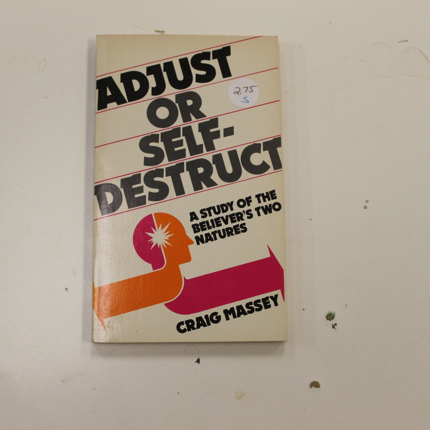 ADJUST OR SELF-DESTRUCT