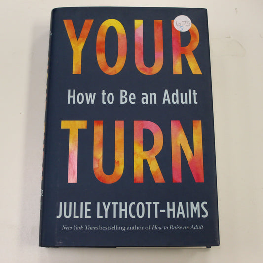 YOUR TURN HOW TO BE AN ADULT