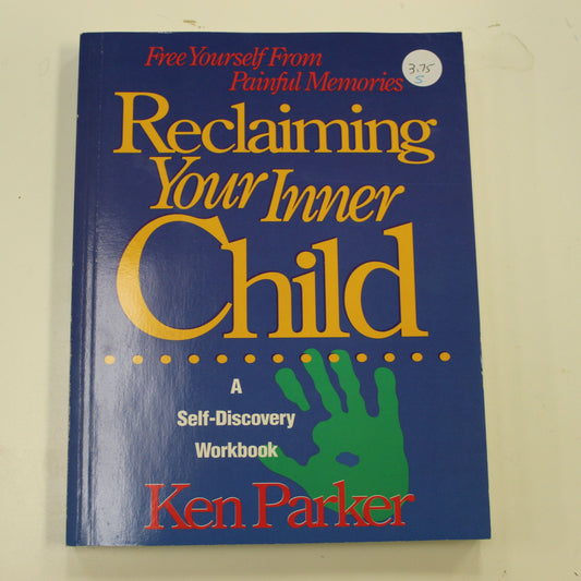 RECLAIMING YOUR INNER CHILD