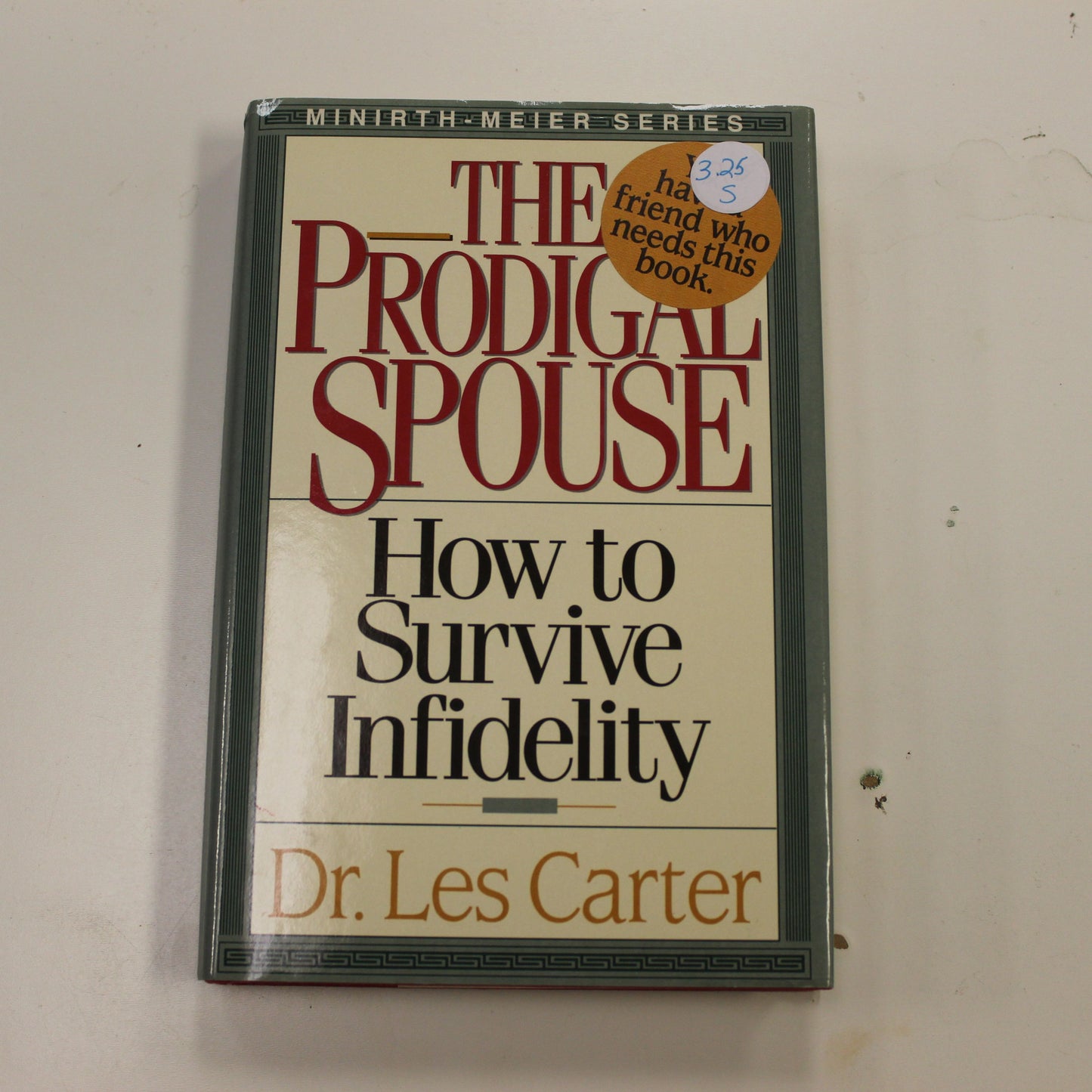 THE PRODIGAL SPOUSE HOW TO SURVIVE INFIDELITY