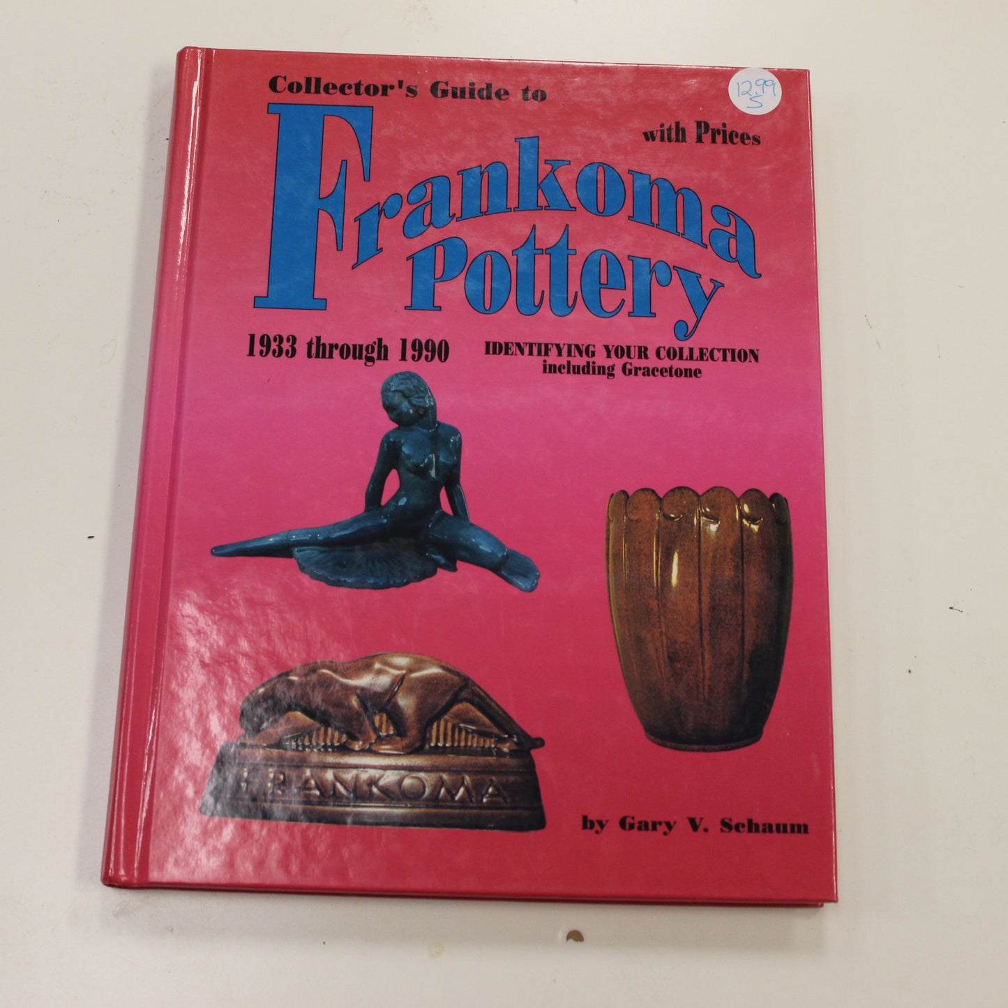 COLLECTOR'S GUIDE TO FRANKOMA POTTERY 1933-1990