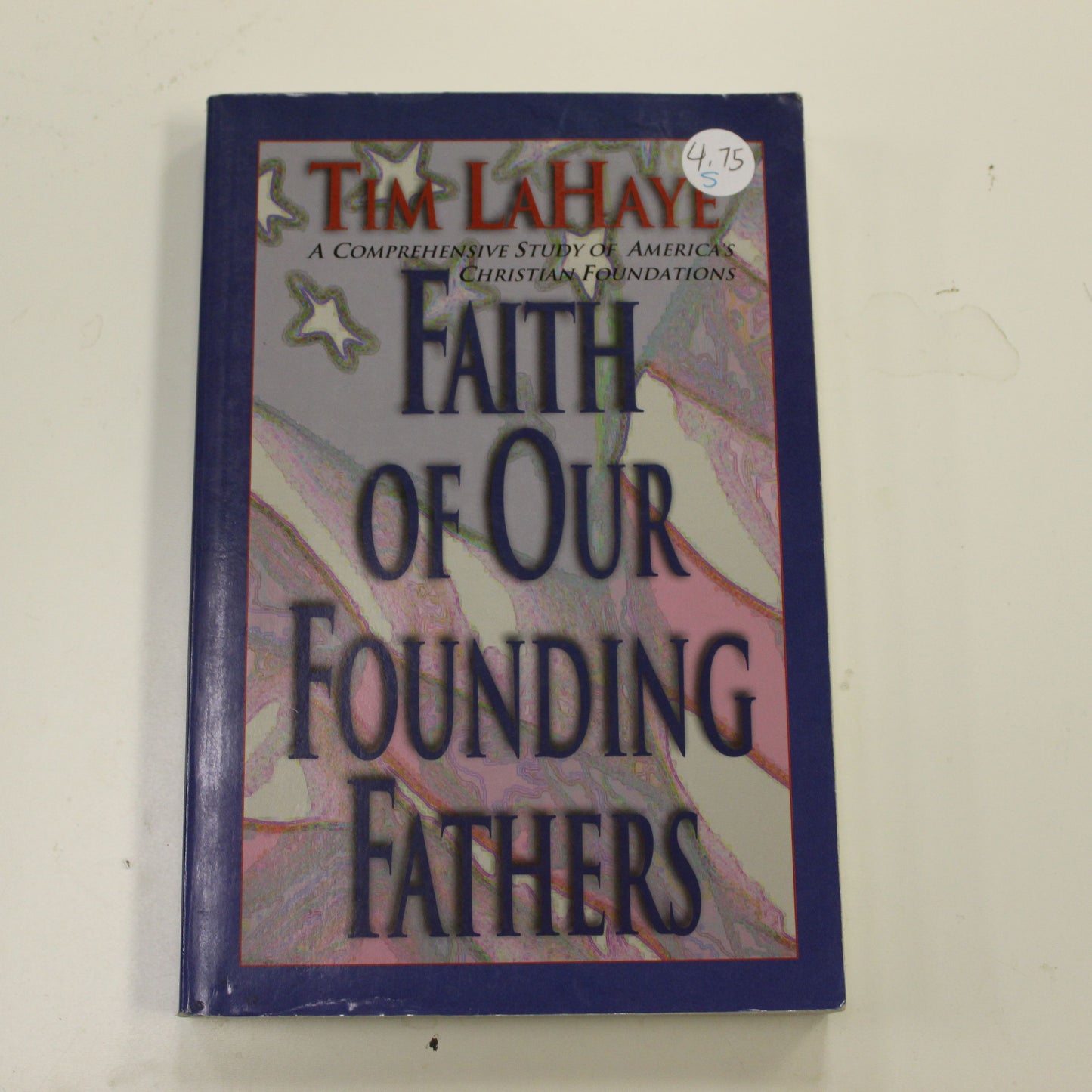 FAITH OF OUR FOUNDING FATHERS