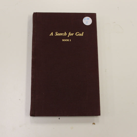 A SEARCH FOR GOD BOOK I