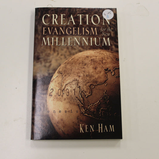 CREATION EVANGELISM FOR THE NEW MILLENNIUM