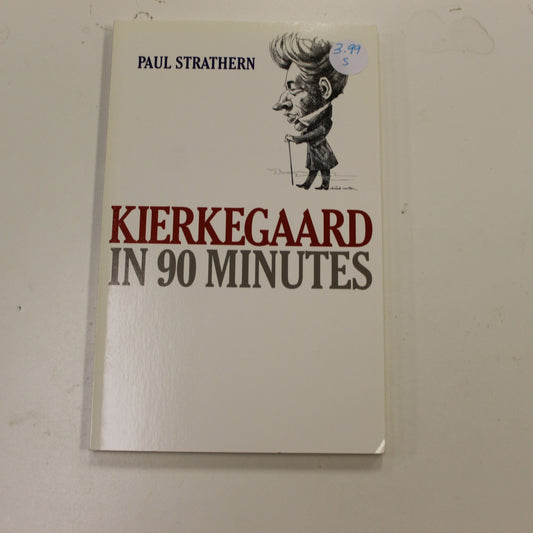 KIERKEGAARD IN 90 MINUTES