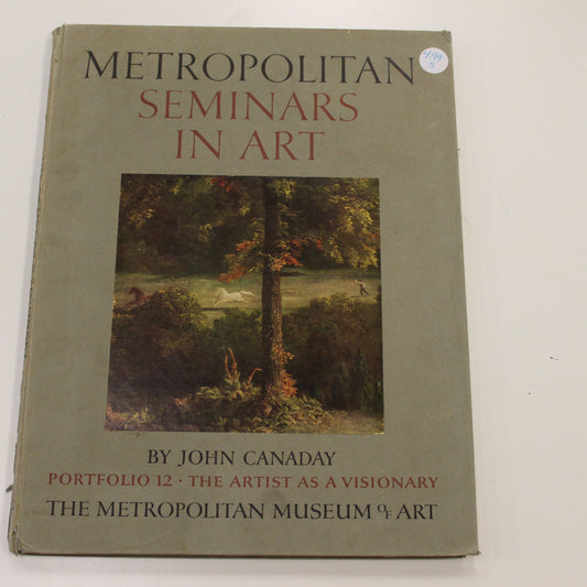 METROPOLITAN SEMINARS IN ART: PORTFOLIO 12 - THE ARTIST AS A VISIONARY