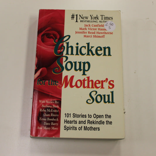 CHICKEN SOUP FOR THE MOTHER'S SOUL