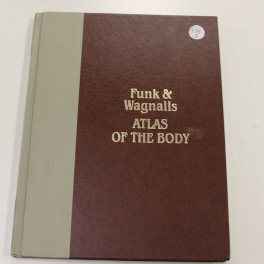 FUNK & WAGNALLS ATLAS OF THE BODY