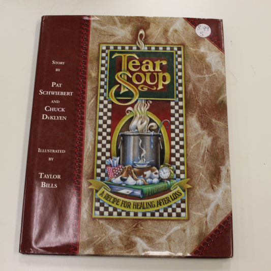 TEAR SOUP A RECIPE FOR HEALING AFTER LOSS