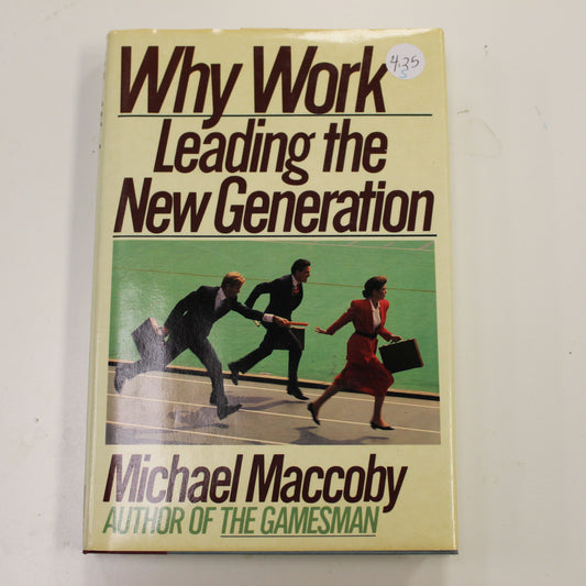 WHY WORK LEADING THE NEW GENERATION