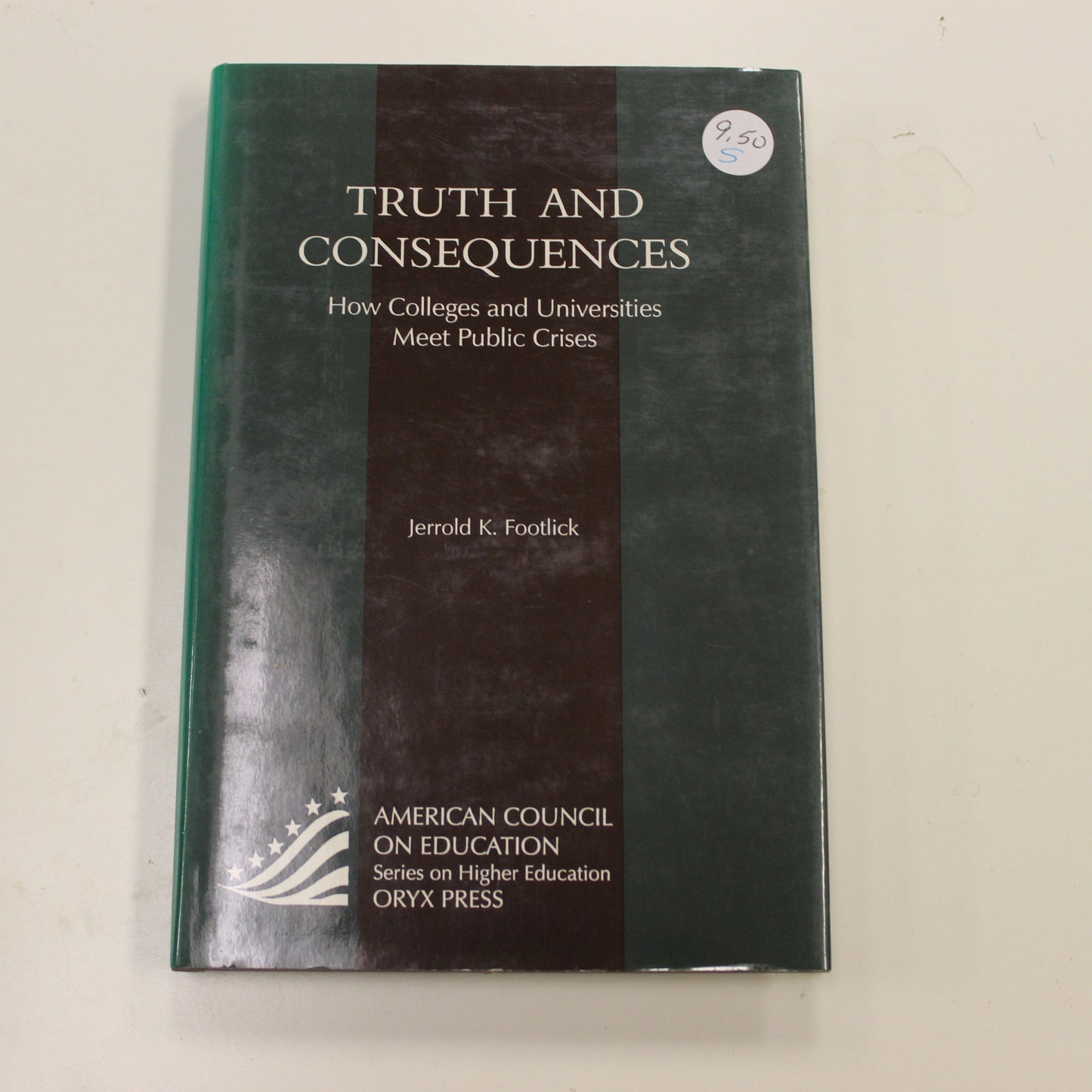 TRUTH AND CONSEQUENCES: HOW COLLEGES AND UNIVERSITIES MEET PUBLIC CRISES