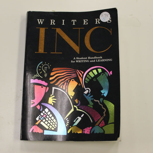 WRITERS INC: A STUDENT HANDBOOK FOR WRITING AND LEARNING