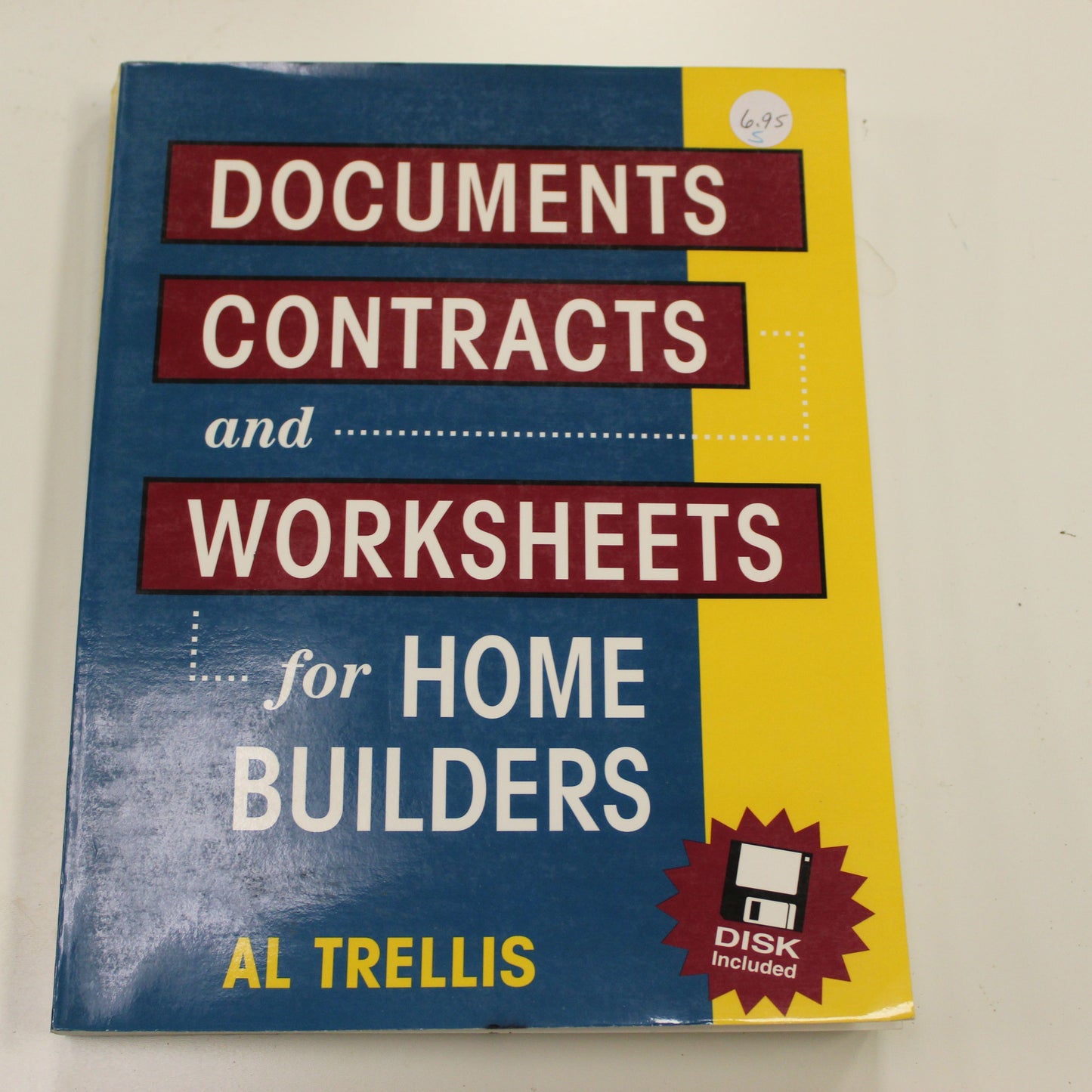 DOCUMENTS CONTRACTS AND WORKSHEETS FOR HOME BUILDERS