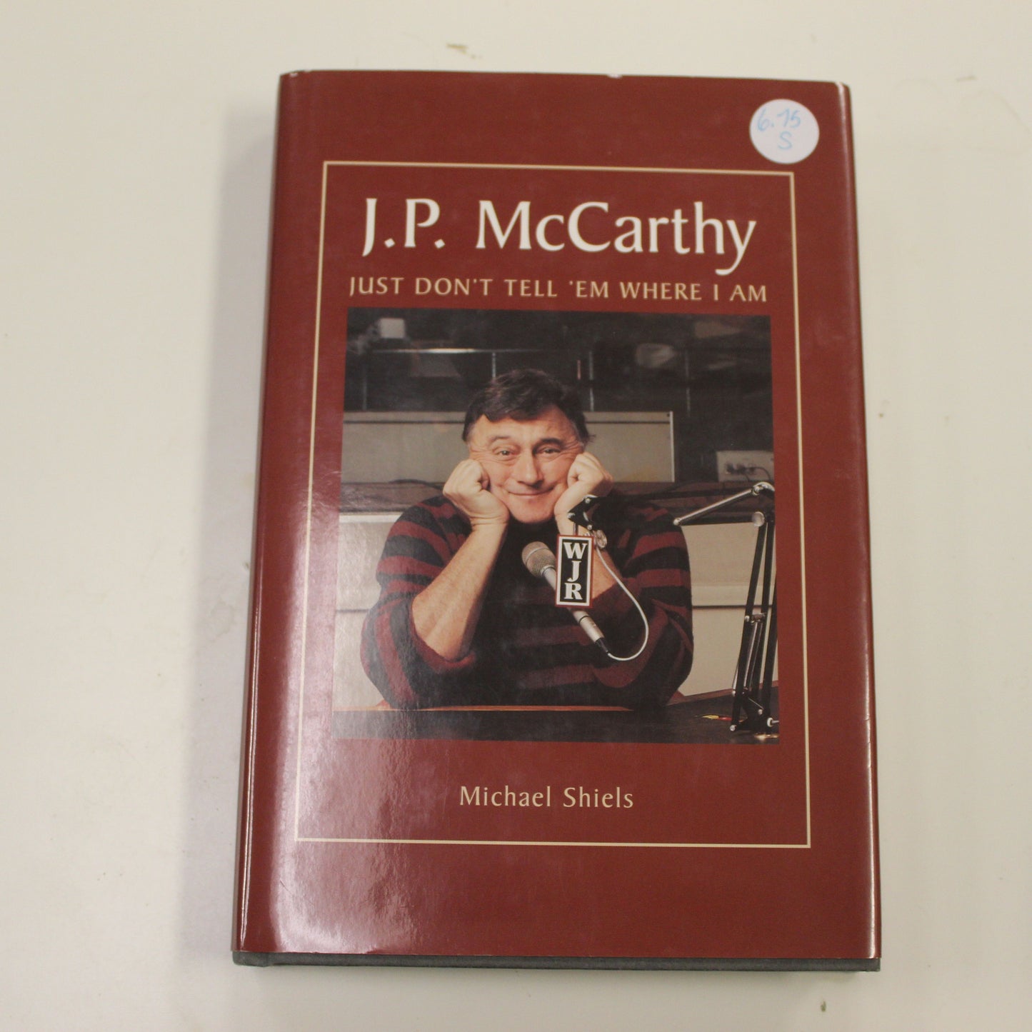 J. P. MCCARTHY JUST DON'T TELL'EM WHERE I AM