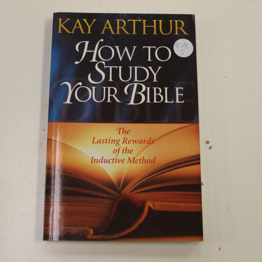 HOW TO STUDY YOUR BIBLE