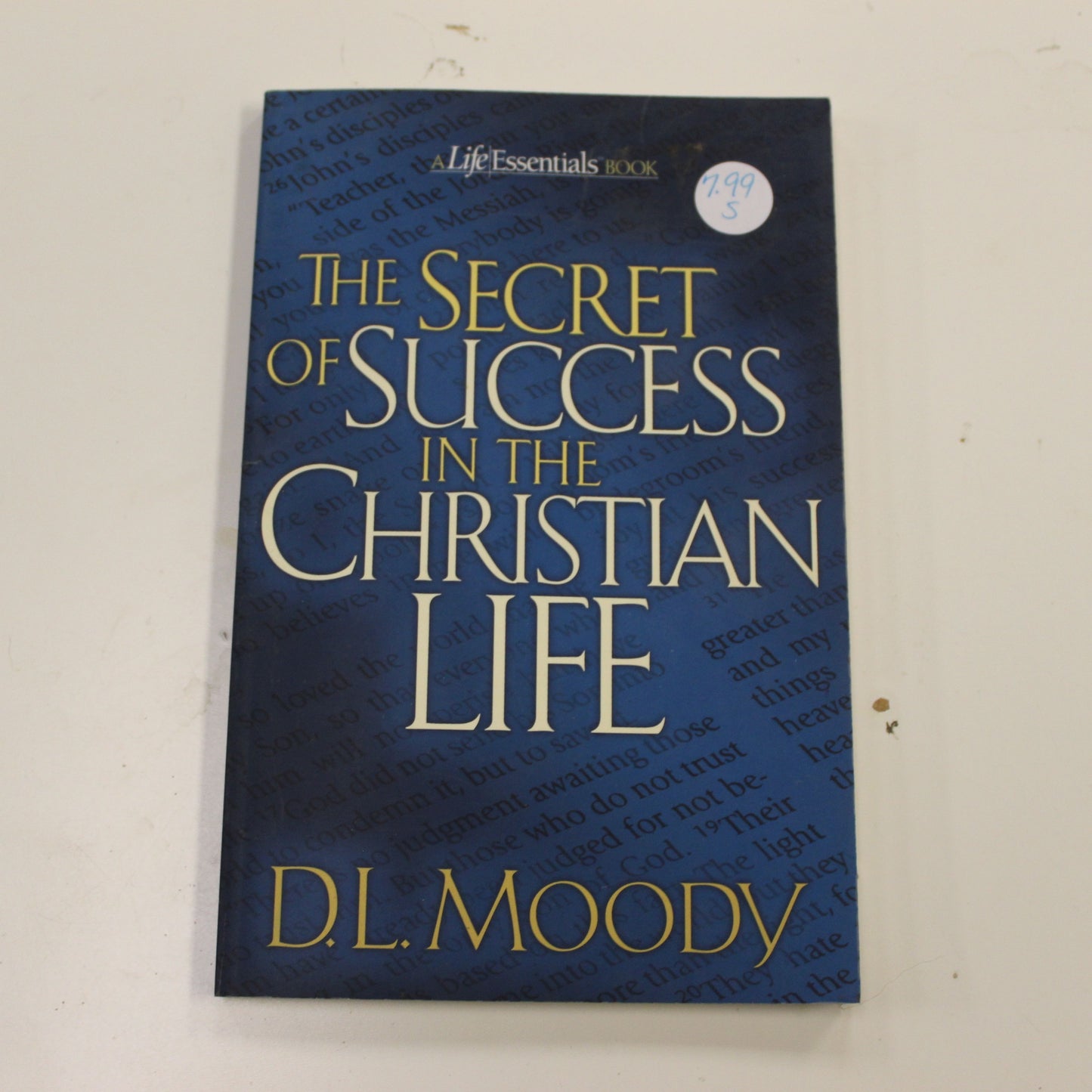 THE SECRET OF SUCCESS IN THE CHRISTIAN LIFE