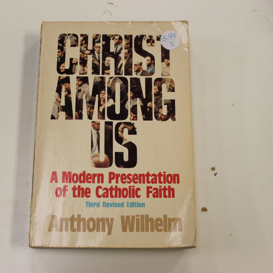 CHRIST AMONG US: THIRD REVISED EDITION