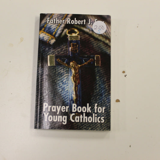 PRAYER BOOK FOR YOUNG CATHOLICS