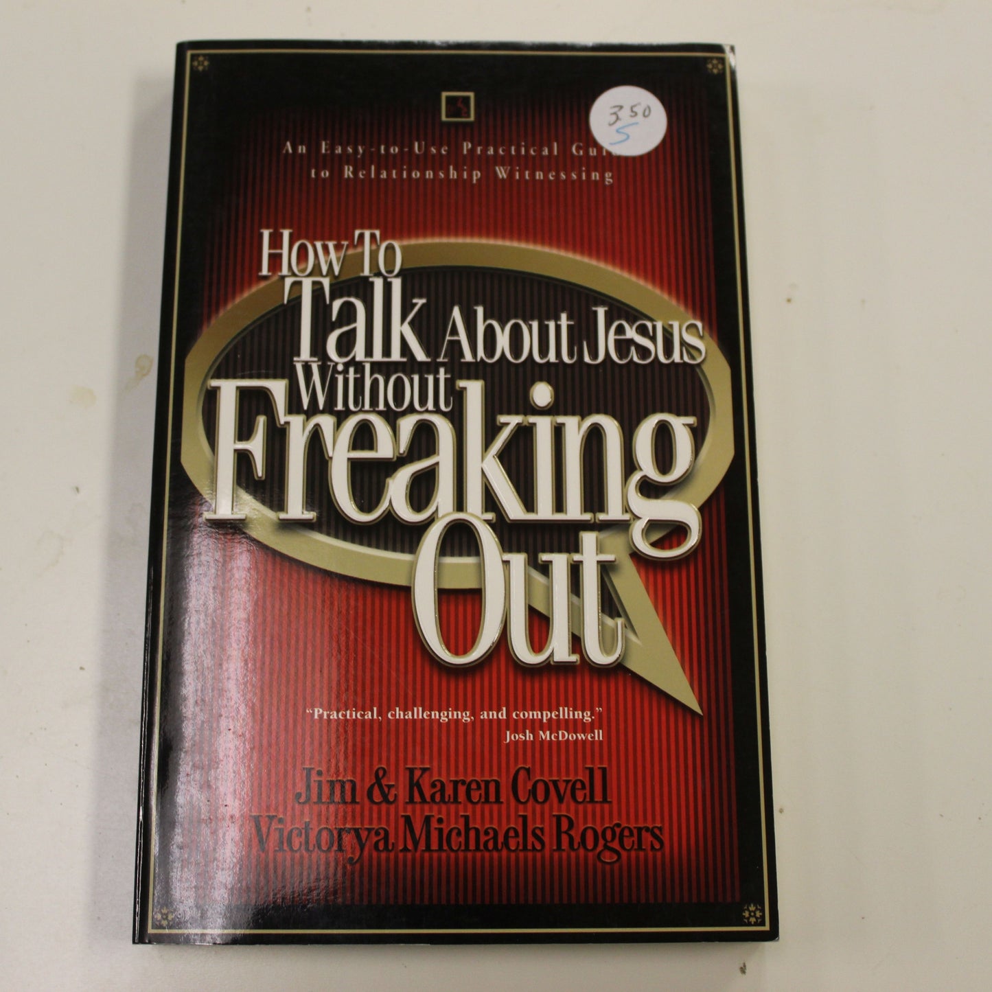 HOW TO TALK ABOUT JESUS WITHOUT FREAKING OUT