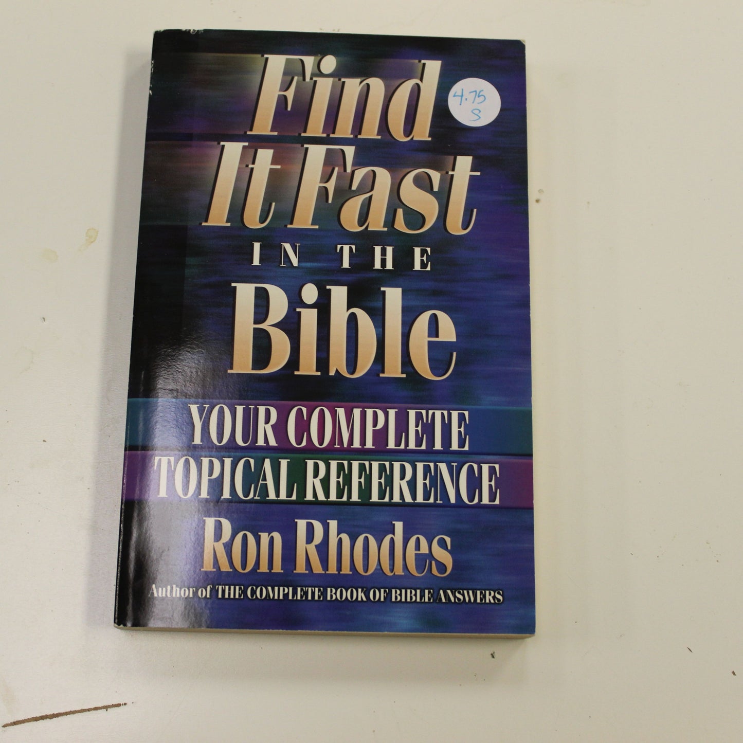 FIND IT FAST IN THE BIBLE: YOUR COMPLETE TOPICAL REFERENCE