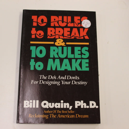 10 RULES TO BREAK & 10 RULES TO MAKE