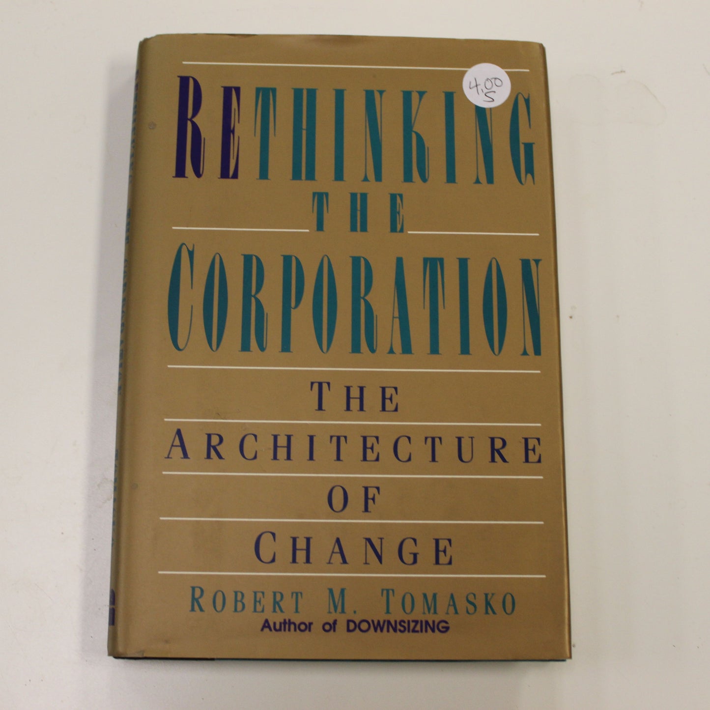 RETHINKING THE CORPORATION