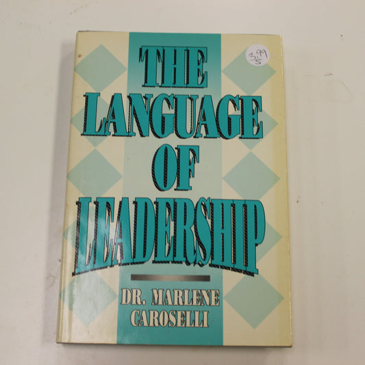 THE LANGUAGE OF LEADERSHIP