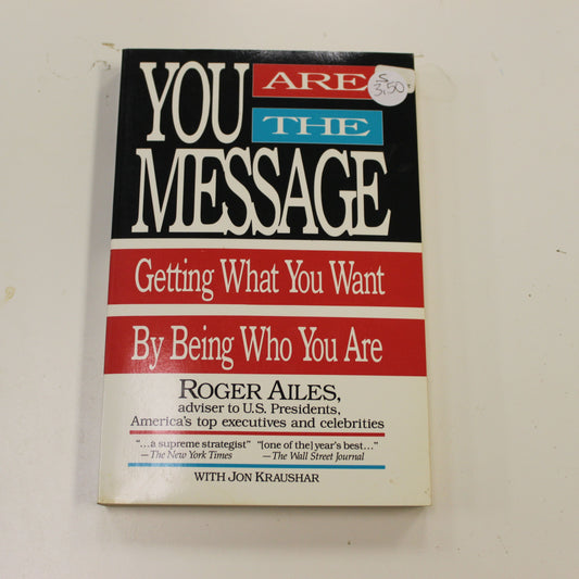 YOU ARE THE MESSAGE