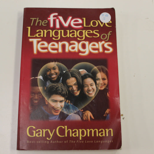 THE FIVE LOVE LANGUAGES OF TEENAGERS