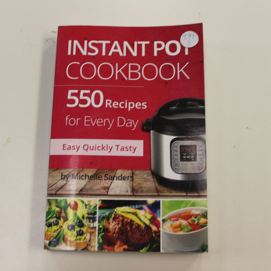 INSTANT POT COOKBOOK 550 RECIPES FOR EVERY DAY