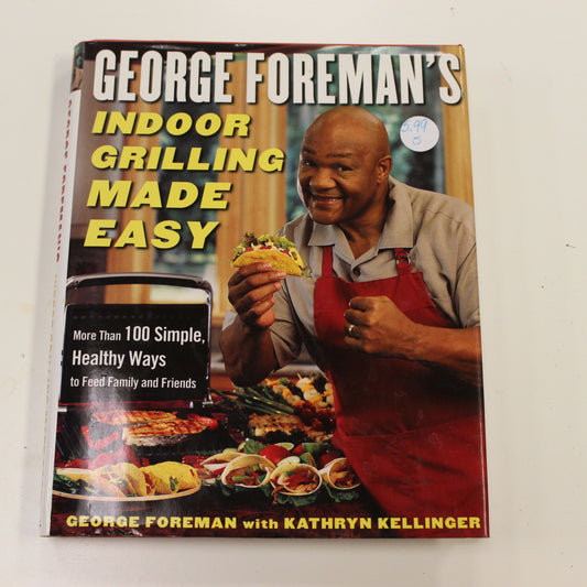 GEORGE FOREMAN'S INDOOR GRILLING MADE EASY