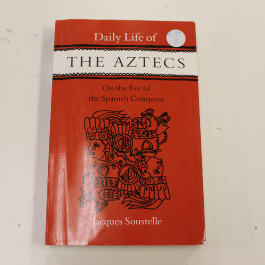 DAILY LIFE OF THE AZTECS