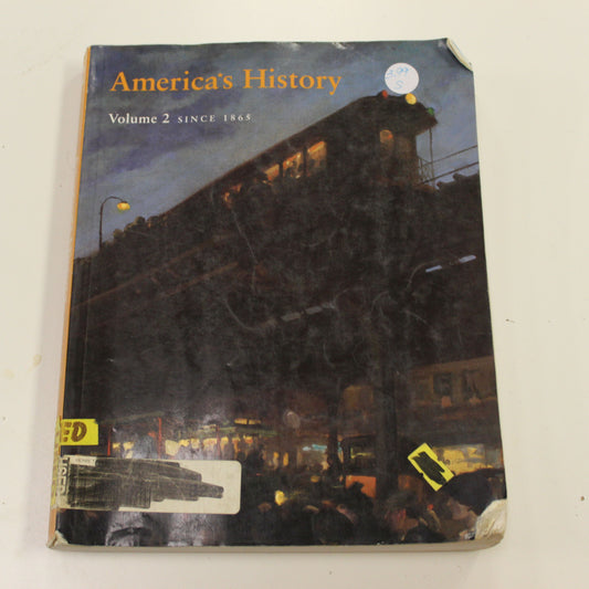 AMERICA'S HISTORY VOLUME 2 SINCE 1865